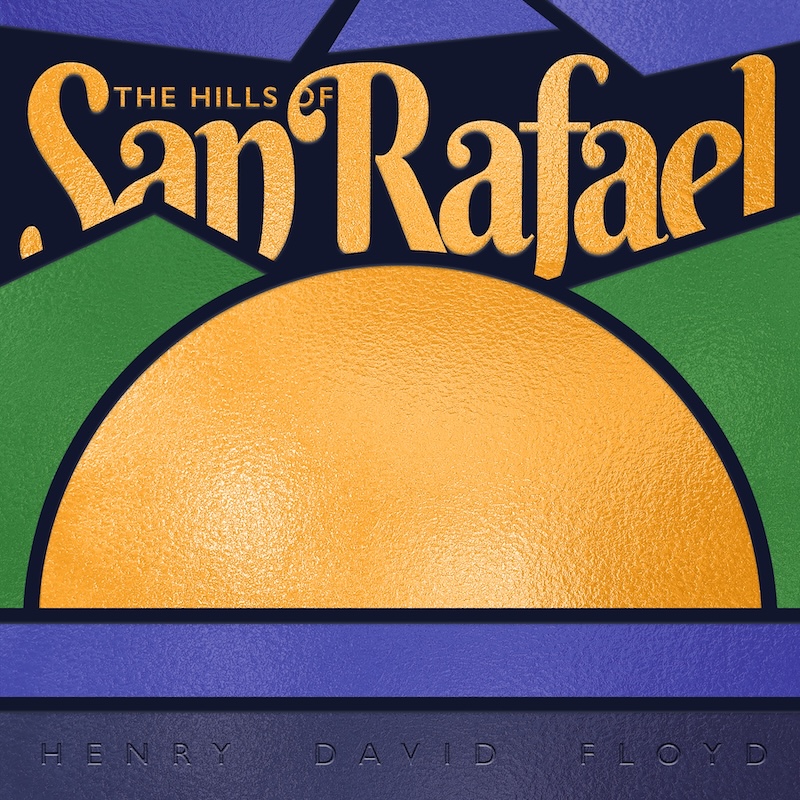 The Hills of San Rafael album cover
